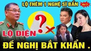 NÓNG: LỘ DIỆN THÊM MỘT NGHỆ SĨ "BẨN" DÍNH VÀO VÒNG LAO LÝ.