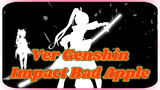 Ver Genshin Impact Bad Apple