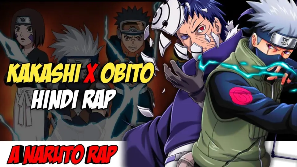 Kakashi X Obito Hindi Rap By Dikz | Hindi Anime Rap | Naruto Rap AMV |  Prod. By King EF - Bilibili