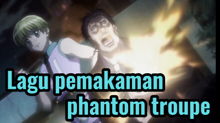 Lagu pemakaman phantom troupe