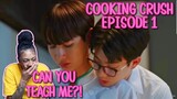 Cooking Crush อาหารเป็นยังไงครับหมอ ✿ EP 1 [ REACTION]