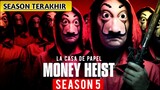 MONEY HEIST SEASON 5 !! SEASON TERAKHIR SERIAL MONEY HEIST (TAMAT)