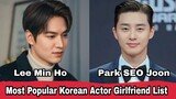 Most Popular Korean Actors Girlfriend List || Lee Min Ho || park Seo Joon || By Celebrity Biography