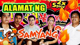 ALAMAT NG SAMYANG 🔥🔥