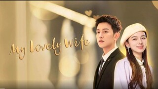 EP. 5 My Lovely Wife