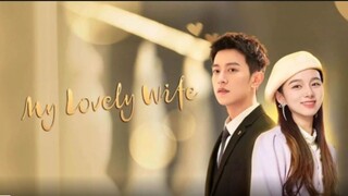 EP. 6 My Lovely Wife