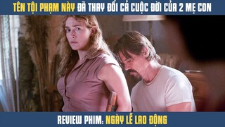 [Review Phim] Tên Tội Phạm Giết Người Này Đã Thay Đổi Cuộc Đời Của 2 Mẹ Con Bất Hạnh