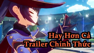 HayHơnCảTrailerChínhThức