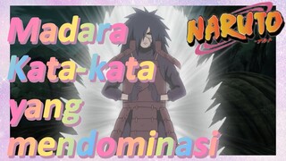 Madara Kata-kata yang mendominasi