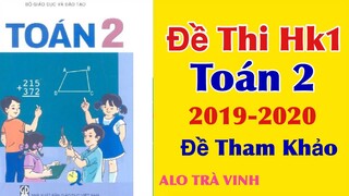 Đề thi học kỳ 1 toán lớp 2( kiểm tra học kỳ 1 toán lớp 2)