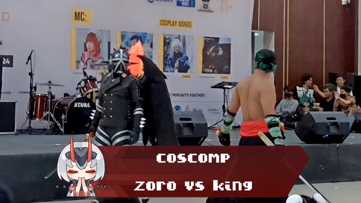 zoro vs king ( COSPLAY COMPETITION )