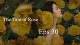 The Tale of Rose Eps 30 SUB ID