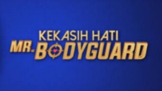 Kekasih hati Mr bodyguard episode 28