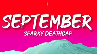 Sparky Deathcap - September (Lyrics)