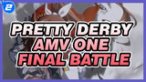 ONE FINAL BATTLE | Tokai Teio / Pretty Derby AMV_2