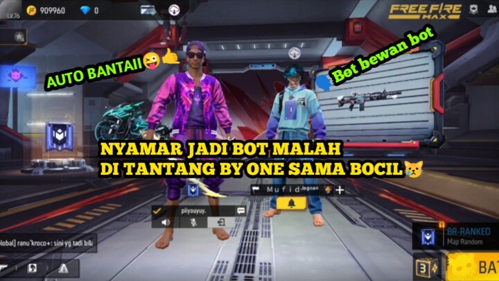 NYAMAR JADI BOT MALAH KETEMU BOCIL KEMATIAN AUTO BANTAI BANTAI 🔥|| FREEFIRE