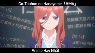 Go-Toubun no Hanayome「AMV」Hay Nhất