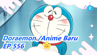 [Doraemon | Anime Baru] EP 556(Sub Mandarin)_2