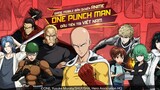 One Punch Man: The Strongest VNG - Game mobile bản quyền One Punch Man đầu tiên tại Việt Nam