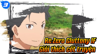 Re:Zero Gluttony IF 
Giải thích cốt truyện_3