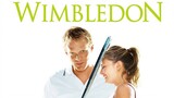Wimbledon (2004) หวดรักสนั่นโลก [พากย์ไทย]