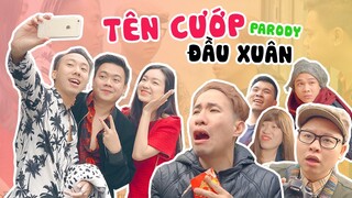 [Nhạc chế Tết] TÊN CƯỚP ĐẦU XUÂN | Xuân Dích & Thế Một | Trai Ngoan Parody 2020