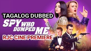 THE SPY WHO DUMPED ME TAGALOG DUBBED