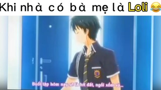 Bà mẹ Loli 🤣🤣🤣