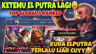 ELPUTRA LAGI ❗️TOP GLOBAL 5 RANKED❗️ KUDA ELPUTRA TERLALU LIAR CUYY😫 - Mobile Legends