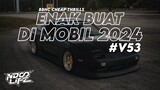 DJ ENAK BUAT DI MOBIL V53! BBHC CHEAP THRILLS BASS TERBARU 2024 [NDOO LIFE]