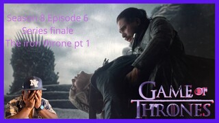 Game of thrones series finale S8 E6 The iron throne reaction