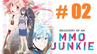 [Sub Indo] Recovery of an MMO Junkie - 02