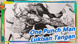 [One Punch Man] Lukisan Tangan One Punch Man