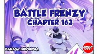 Battle Frenzy Chapter 163 Bahasa indonesia