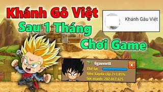 Ngọc Rồng Online - Khánh Gâu Việt Sau Gần Một Tháng Chơi Game...Đầu Tư Khô Máu...Nick Vẫn Cùi !!!