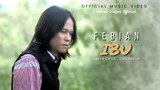 Febian - Ibu (Official Music Video) | Lagu Terbaru 2021