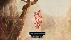 🇨🇳EP22 THE SNOW MOON [ENG SUB] The Demon fox Emperor