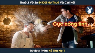 [Review Phim] Hai Võ Sư Đi Thu Họ Khiến Con Nợ Phải Đưa Ra Cả Tiền Viện Phí