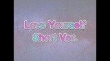 KỶ SỬU 2009 × Love Yourself Short Ver. Tập 3