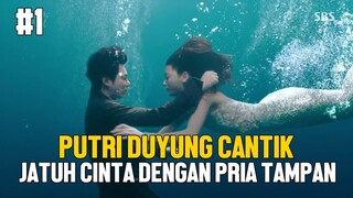 PUTRI DUYUNG JATUH CINTA DENGAN PRIA TAMPAN - ALUR CERITA FILM #1