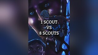 1 Scout Vs 8 Scouts debate scout titan aot edit fyp fypシ fypage aotedit animeedit anime AttackOnTit