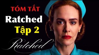 Ratched Tập 2 | Phẫu Thuật Khoan Não - Đâm Vào Hốc Mắt | Tóm Tắt Phim Y Tá Ratched Tập 2 #NagiMovie