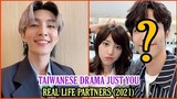 Famous Taiwanese Drama Just You | Puff Kuo and Aaron Yan | Real Life Partners 2021 | FK creation