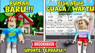 BROOKHAVEN UPDATE TERBARU BISA MERUBAH WAKTU DAN CUACA