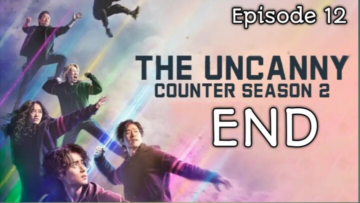 (Sub Indo) The Uncanny Counter S2 Ep.12 - END (2023)