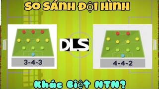 So Sánh Sự Khác Biệt Của Đội Hình Chiến Thuật (3-4-3) & (4-4-2) | NT DLS