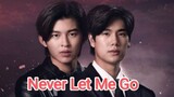 Never let me go Ep 1 [Eng Sub]