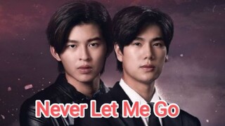 Never Let Me Go Ep 4 [Eng Sub]