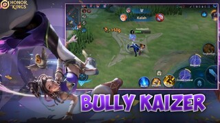 BULLY KAIZER PAKE MAYENE - Honor of Kings