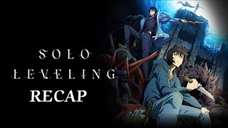 Solo Leveling Season 01 [RECAP]